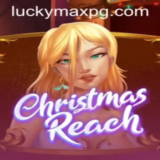 Unveiling ChristmasReach: A Festive Gaming Experience with LuckyMax