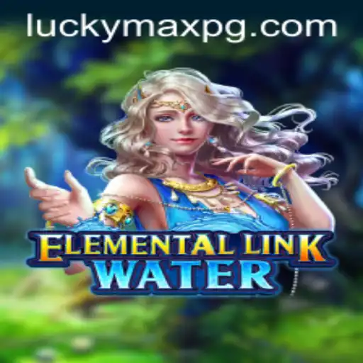 Dive into the World of ElementalLinkWater with LuckyMax
