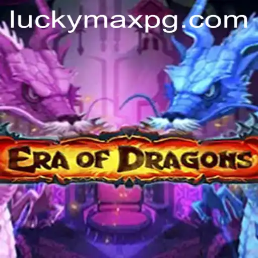Exploring the Enchanting World of EraOfDragons and the Magic of LuckyMax
