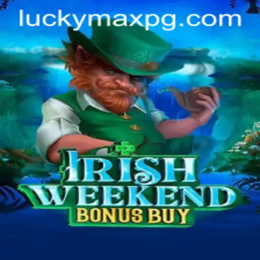 Exploring the Excitement of IrishWeekendBonusBuy and the Role of LuckyMax