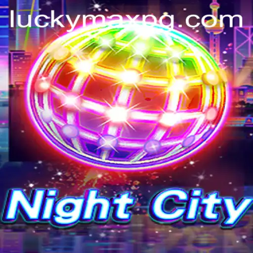Discover the Thrilling World of NightCity: Unveiling the Enigma of LuckyMax