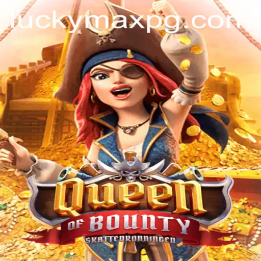 Discovering the Thrills of QueenofBounty with LuckyMax