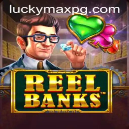 Unlock Your Fortune with ReelBanks: Dive into the World of LuckyMax
