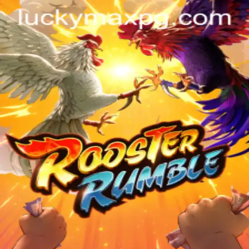 Exploring RoosterRumble and the Thrill of LuckyMax