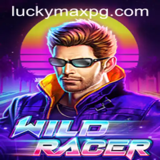Discover the Thrills of WildRacer and the Power of LuckyMax