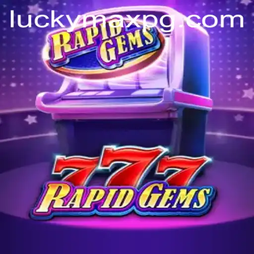 Experience the Thrills of RapidGems777: The Game of Luck and Strategy