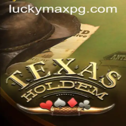 Texas Hold'em and LuckyMax: Mastering the Skilled Art of Poker