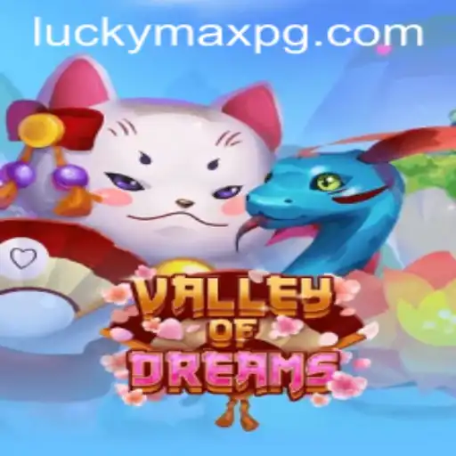 ValleyofDreams: Embark on a Fantastical Journey with LuckyMax